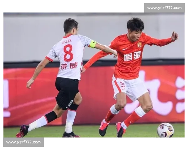 广州恒大与上海上港巅峰对决再掀中超争冠激烈风云赛事焦点之战局